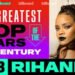 Rihanna named 3rd greatest pop star of the 21st century