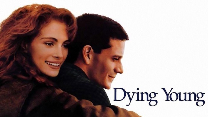 Movie Review: Dying Young
