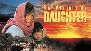 Film Review: Not Without My Daughter
