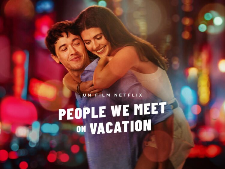 Movie Review: People We Meet on Vacation